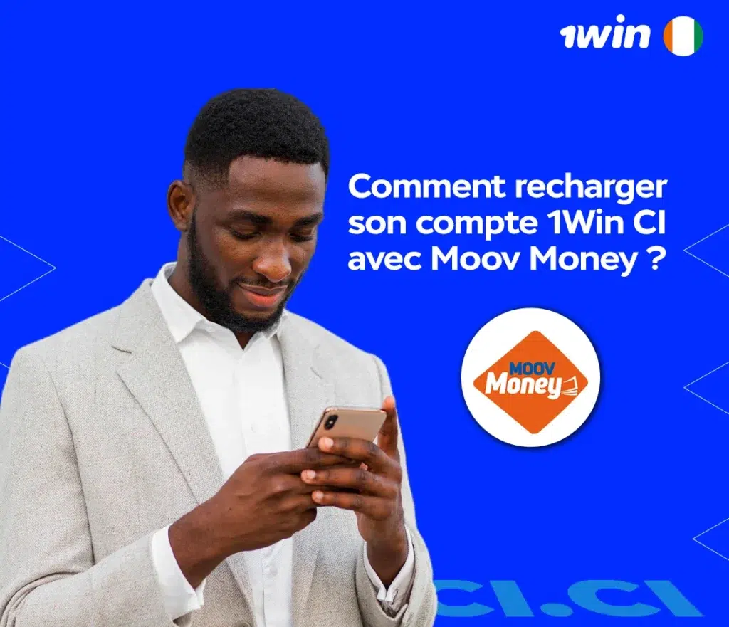 Comment recharger son compte 1Win CI avec Moov Money