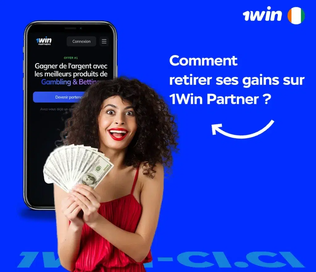 Comment retirer ses gains sur 1Win Partner