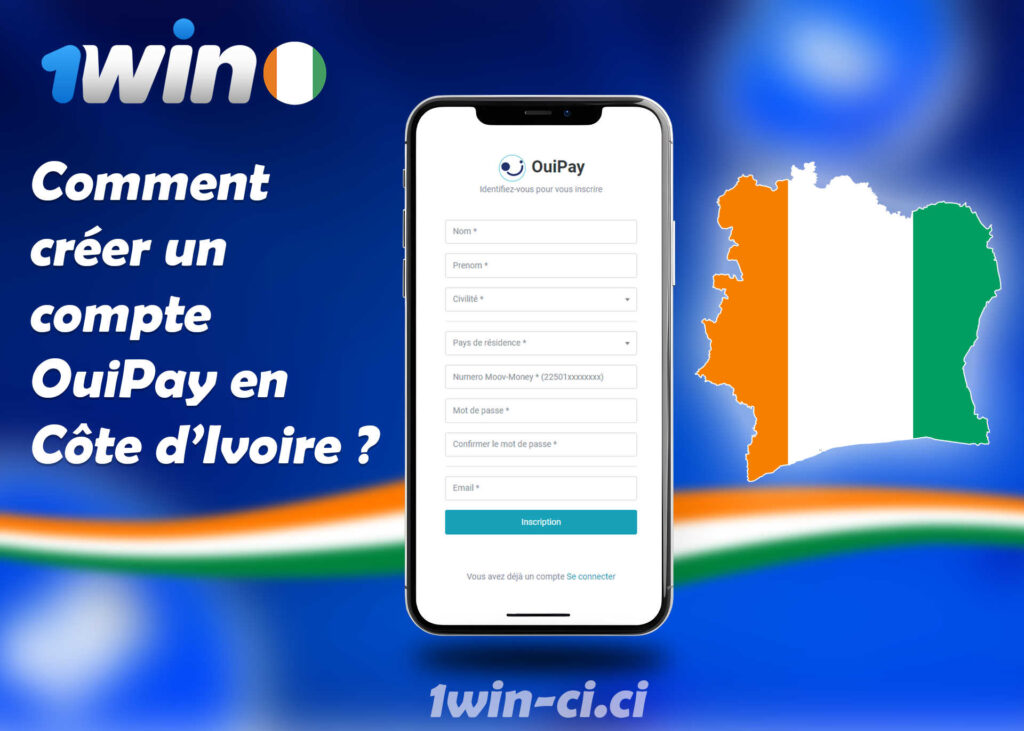 Comment créer un compte OuiPay en Côte d’Ivoire 