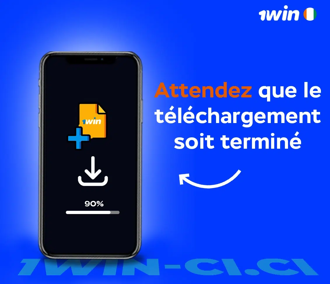 Attendez que le téléchargement soit terminée