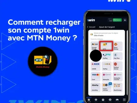 Comment recharger son compte 1win avec MTN Money en Côte d’Ivoire ?