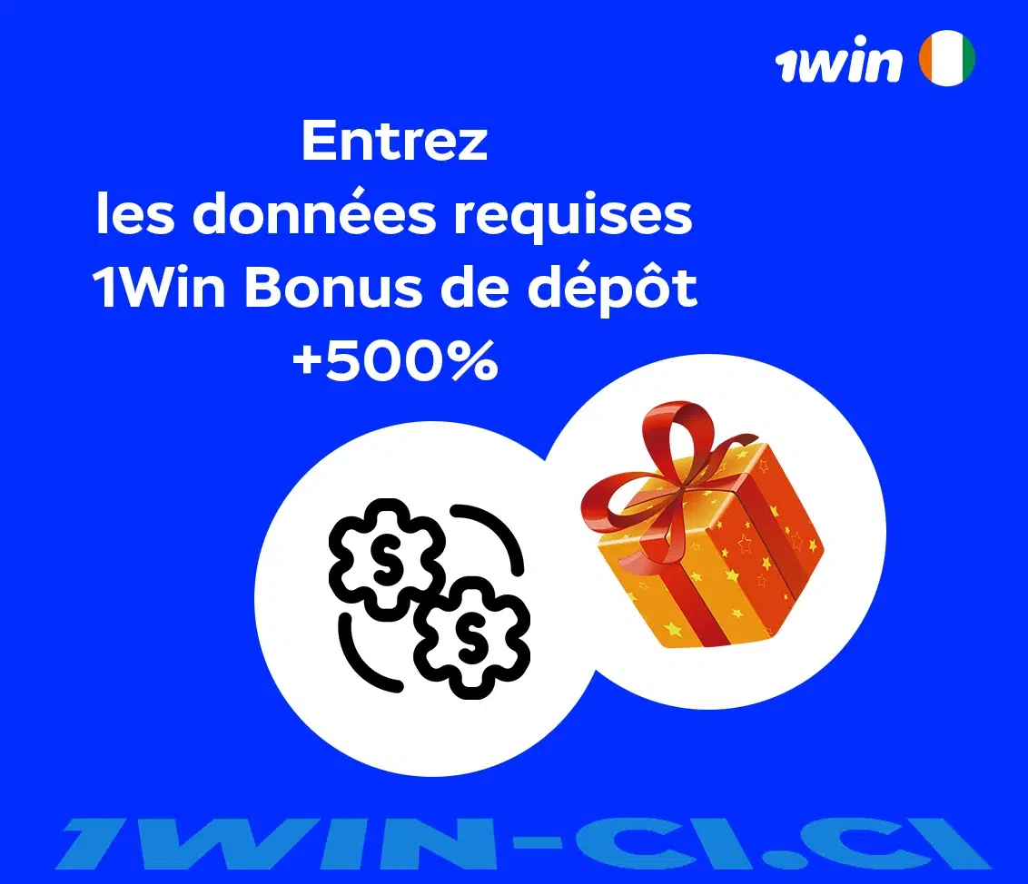 Entrez les données requises 1Win Bonus de dépôt +500%